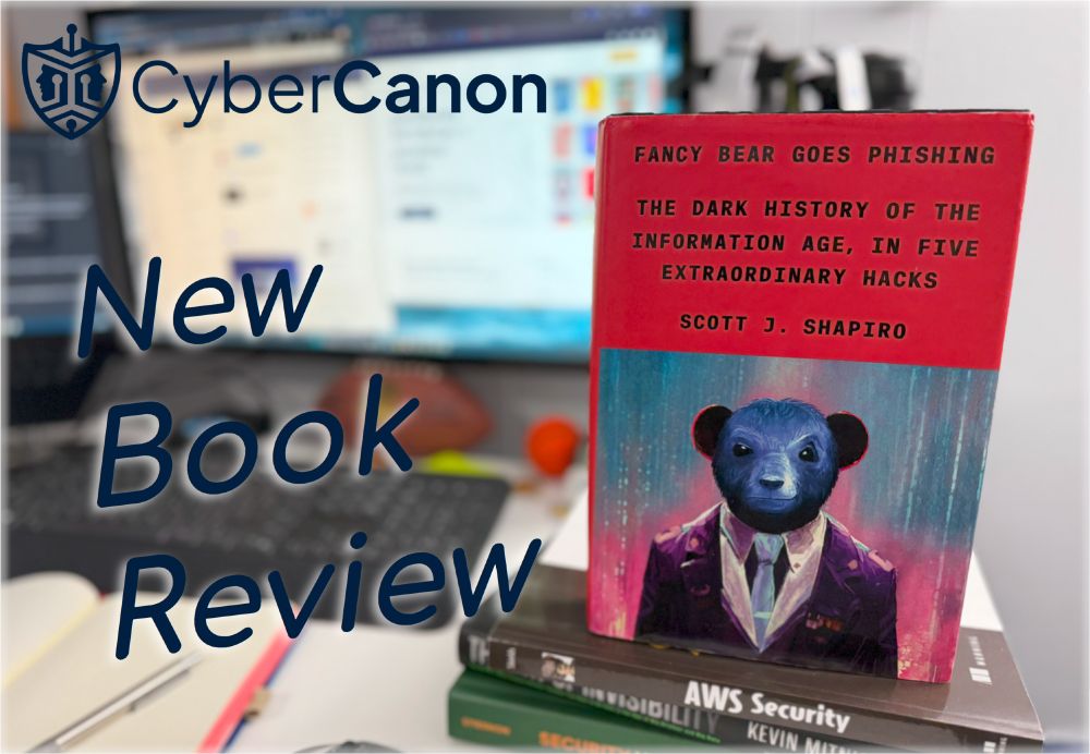 New Cybersecurity Canon Book Review for Fancy Bear Goes Phishing