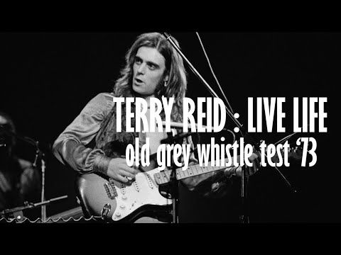 Terry Reid - Live Life (Live on The Old Grey Whistle Test 1973)