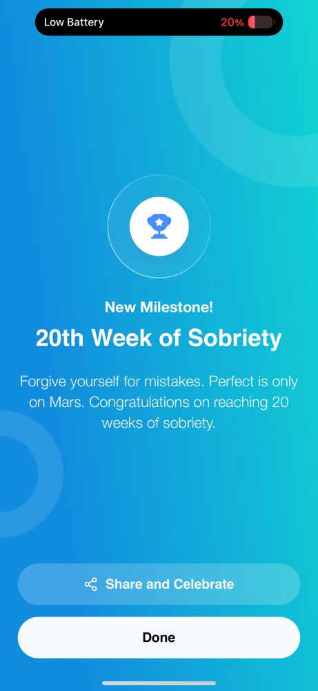 A screenshot from the Sober app celebrating 20 weeks of sobriety. 