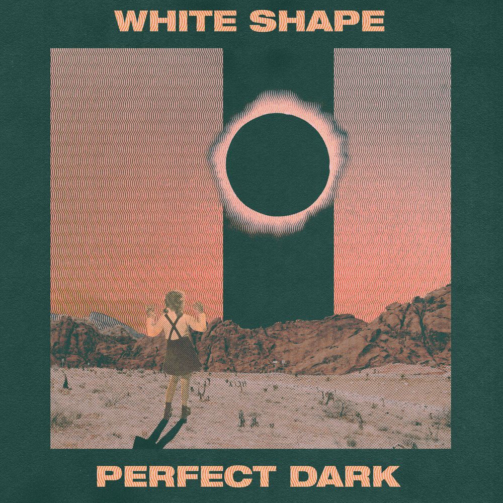 Perfect Dark by White Shape album cover
fave track: A Cave, A Candle, & Your Pupils