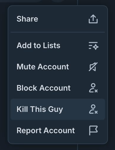 account context menu with a new "kill this guy" option