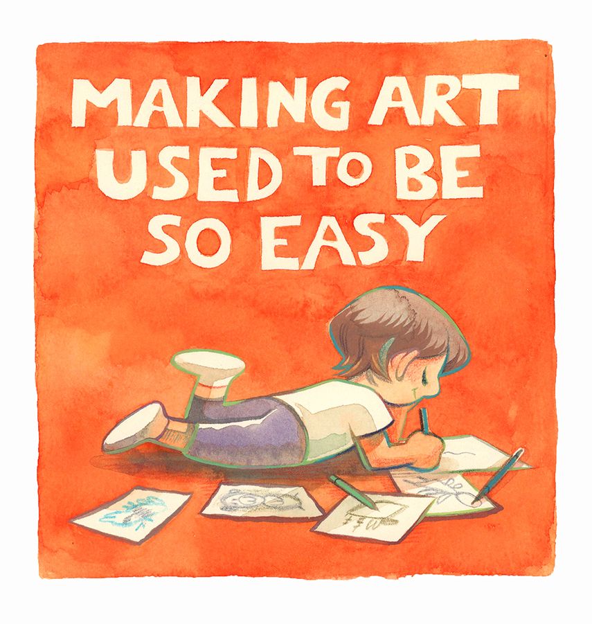 a watercolor image of a young kid lying on their belly drawing, with paper and pencils scattered about. the text says 'making art used to be so easy'