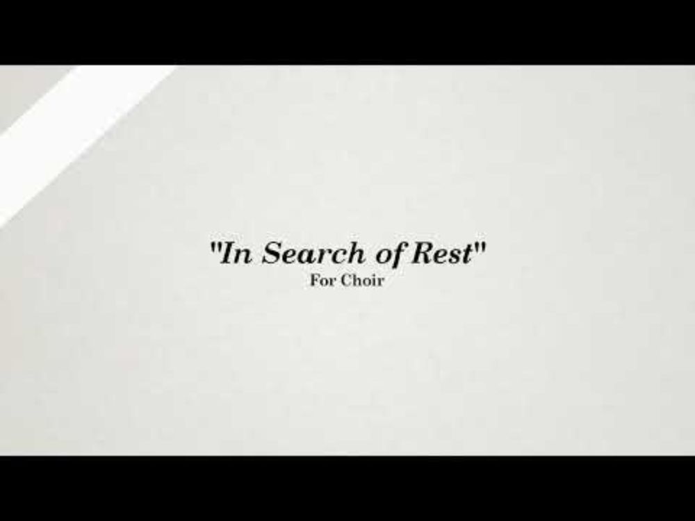 In Search of Rest for Choir - Live Performance