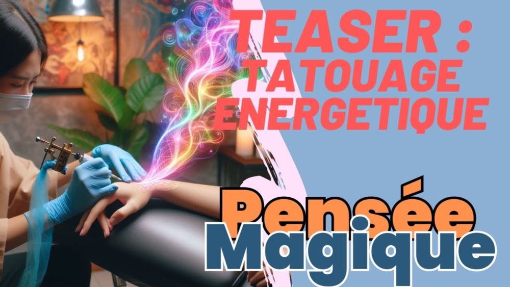 TEASER : DOCU Le tatouage énergétique