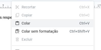 VC CLICA COM O BOTÃO DIREITO E TEM A OPÇÃO ALI, COLAR