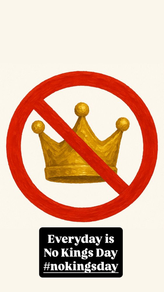 Everyday Is No Kings Day. #nokingsday 