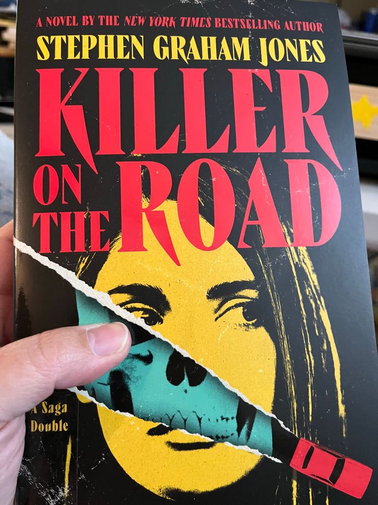 Photo of Killer on the Road cover of Stephen Graham Jones’s latest novel, which a Saga Double publication—two books in one.