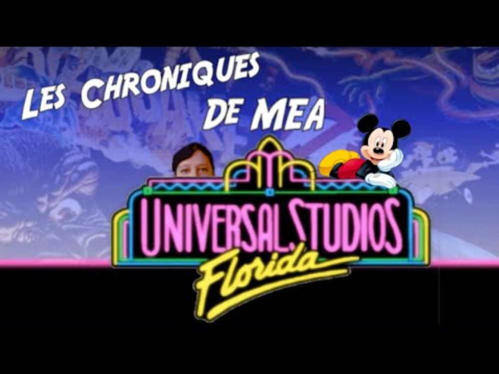 Duel dans les Marais : la Genèse du parc Universal Floride - LES CHRONIQUES DE MEA