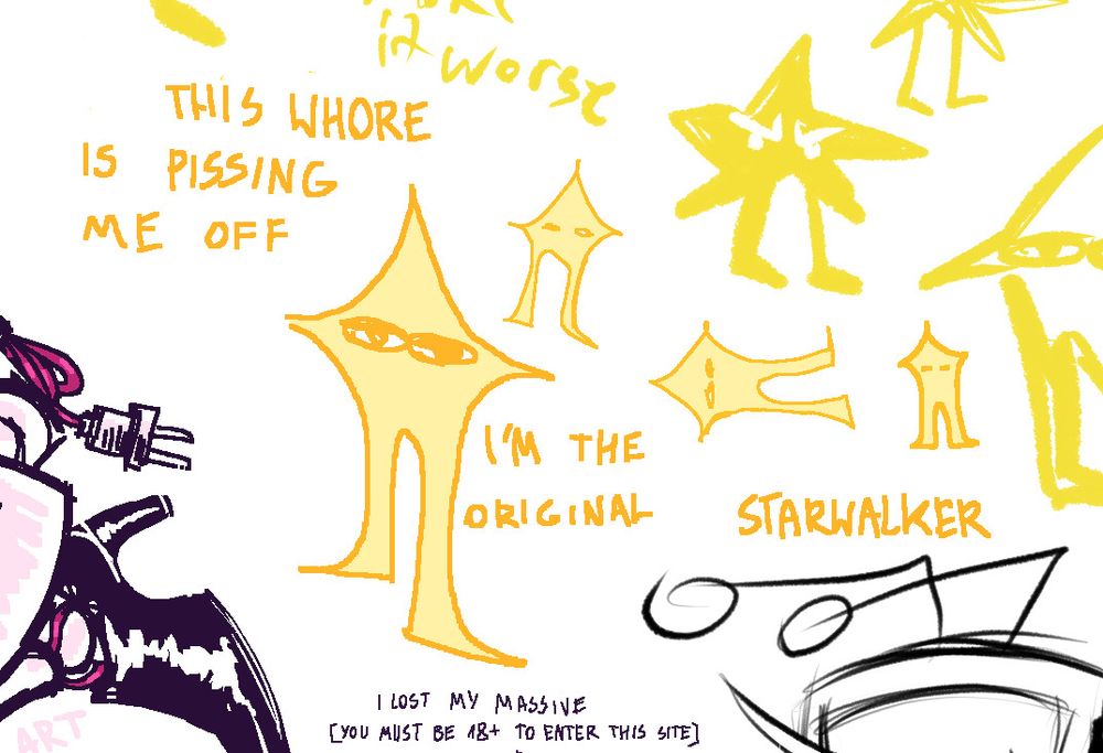 a collection of digital, pixelated doodles of The Original Starwalker from Deltarune. one of them says, in response to the first image in the post, "this whore is pissing me off. i am the original    Starwalker"