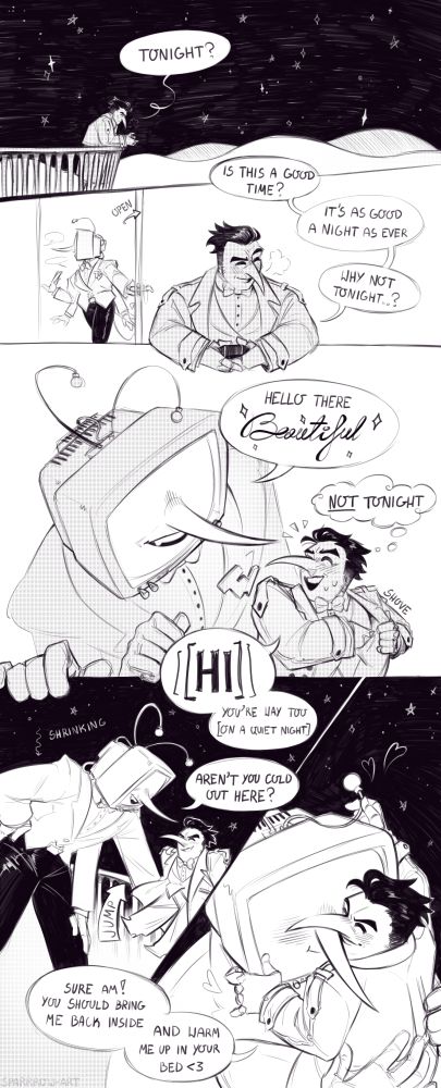 a digital, black and white comic featuring Spamton G Spamton and Tenna from Deltarune.
1st panel: Spamton standing on the balcony overlooking the snow dunes of the TV world. he says to himself "tonight?"
2nd panel: a close up at Spamton from the front, he's holding a small, black box in both hands, talking to himself "is this a good time? it's as good a night as ever. why not tonight..?". behind him, Tenna walks into the balcony.
3rd panel: Tenna approaches Spamton from behind, greeting him "hello there, beautiful" startling Spamton who shoves the box into the inner pocket of his coat, thinking "not tonight" and responding "[[HI]] You are way too [on a quiet night]"
4th panel: Tenna, shrinking down, leans on the balcony railing, asking "aren't You cold out here?" while Spamton jumps up to sit on the railing.
5th panel: Spamton and Tenna nuzzle their noses, Spamton fondles one of Tenna's antennae, he responds "sure am! You should bring me back inside and warm me up in Your bed <3"