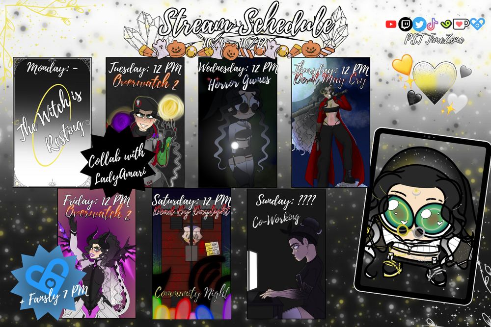 Stream Schedule
10/6 - 10/12
All start times at 12 PST

Monday: -
Tuesday: Overwatch 2 (Collab with LadyAmari)
Wednesday: Horror Games (Weewoo Wednesday)
Thursday: Devil May Cry
Friday: Overwatch 2 + Fansly stream at 7 PM
Saturday: Dead By Daylight (Community Night)
Sunday: (POSSIBLE ART STREAM)