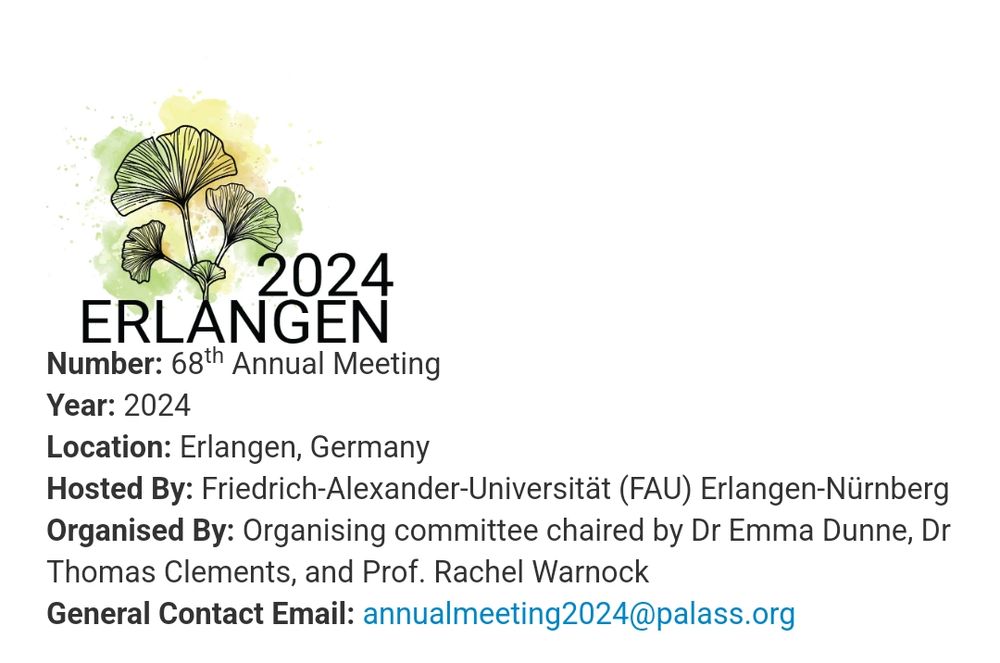 A card showing the logo of the annual meeting in Erlangen, Germany.
68th annual meeting, 2024.
Hosted by FAU university.
Organising committee chaired by Dr Emma Dunnr, Dr Thomas Clements and prof. Rachel Warnock
General contact annualmeeting2024@palass.org