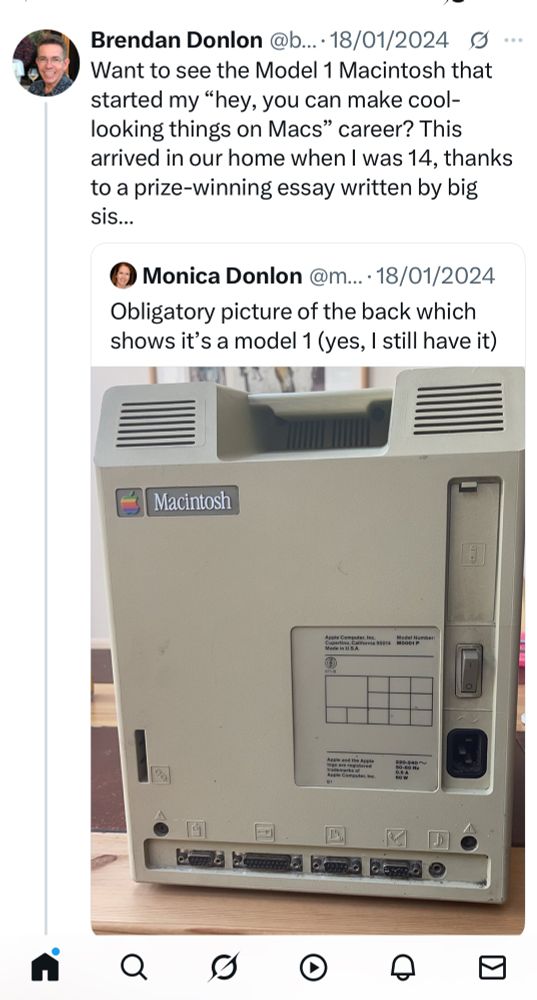 A screenshot of a tweet by Brendan Donlon, referencing the original Macintosh that sparked his interest in design. It includes a quote tweet from Monica Donlon, showing the back of an early Apple Macintosh computer labelled “Model 1.” The tweet mentions it arrived in their home when Brendan was 14, thanks to a prize-winning essay by his sister. Image shows a Rear view of a vintage beige Macintosh Model 1 computer showing ports, vents, and the Apple Computer Inc. model label. The word “Macintosh” appears on a badge with the classic rainbow Apple logo.
