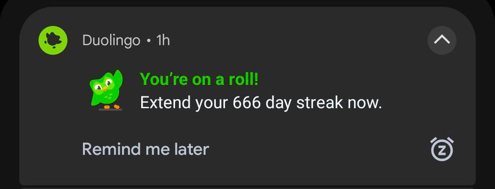 Screenshot of a notification that reads: "You're on a roll! Extend your 666 day streak now."