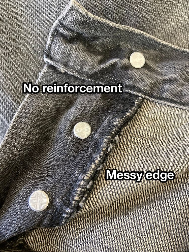 Our Legacy jeans don't have any reinforcement for the buttons. The serged seam is messy. 