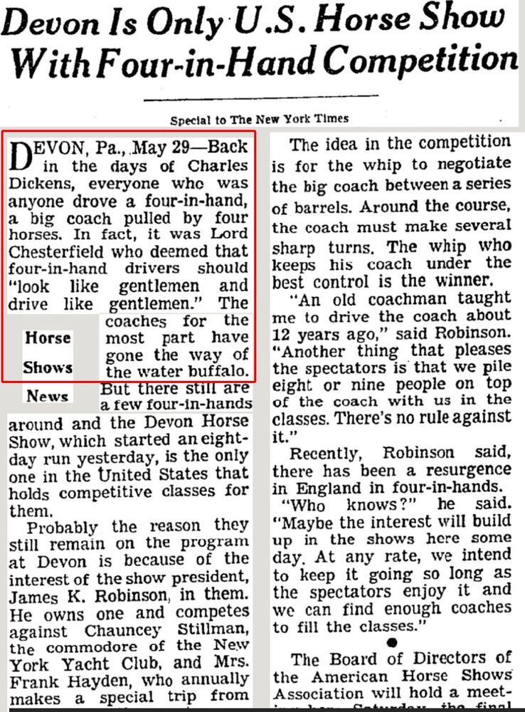 An excerpt from The New York Times. The headline reads: Devon Is Only US Horse Show With Four-in-Hand Competition. Devon, PA, May 29 — Back in the days of Charles Dickens, everyone who was anyone drove a four-in-hand, a big coach pulled by four horses. In fact, it was Lord Chesterfield who deemed that four-in-hand drivers should 