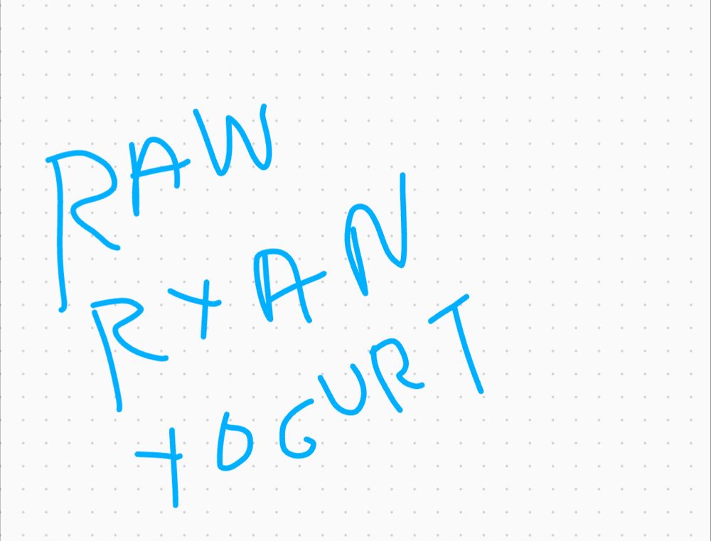 A screenshot of Raw Ryan Yogurt's handwriting