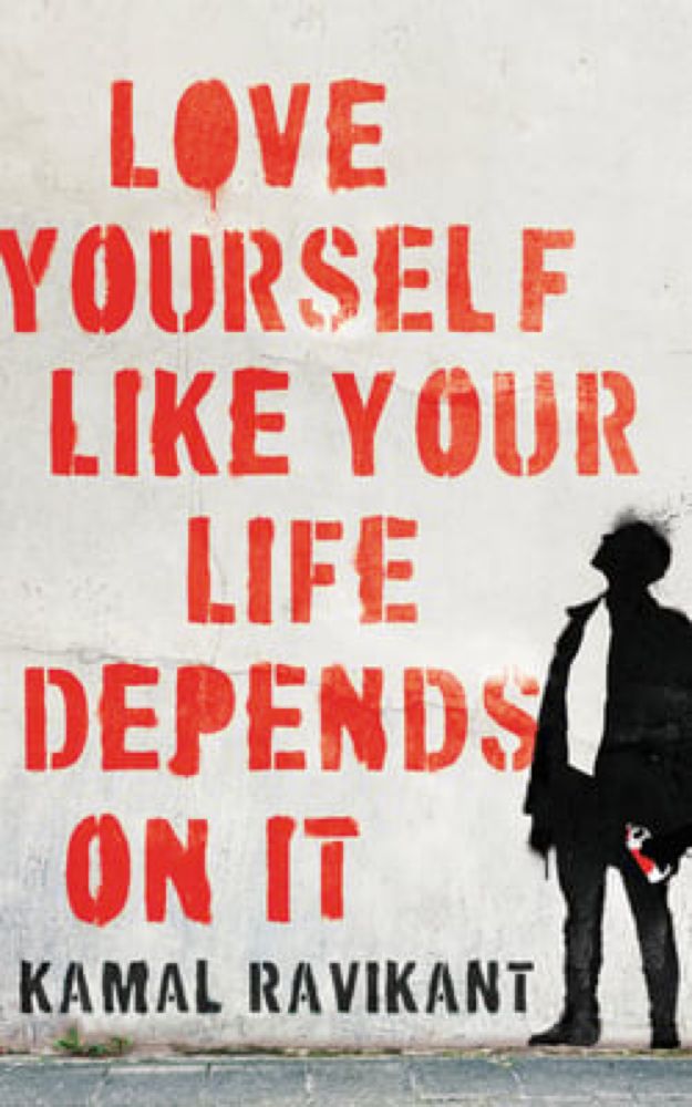 Love Yourself Like Your Life Depends on It a book by Kamal Ravikant