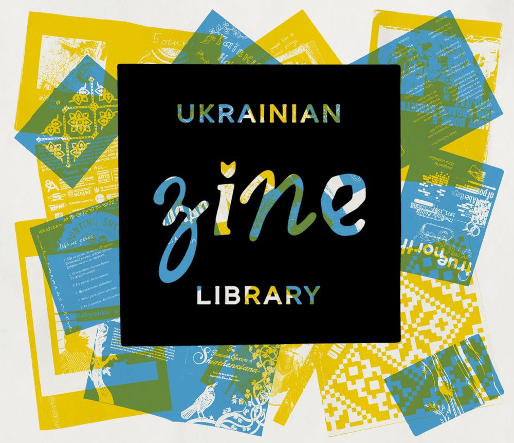 Collage of a black square with "Ukrainian zine library" written on a black square, with transparencies in blue and yellow (colours of the Ukrainian flag) of traditional Ukrainian fabric patterns, and pages of zines.