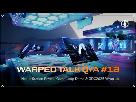 Warped Talk Q+A #12 - Nexus Station Reveal, Game Loop & GDC2025   #gaming