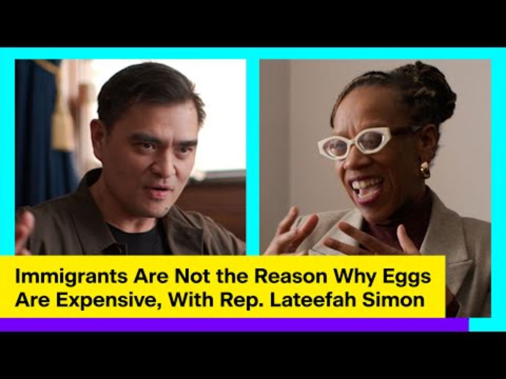 Immigrants Are Not the Reason Why Eggs Are Expensive, With Rep. Lateefah Simon