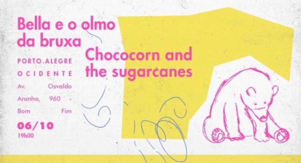 Bella e o Olmo da Bruxa + Chococorn and the Sugarcanes em Porto Alegre « 06/10 no Ocidente «