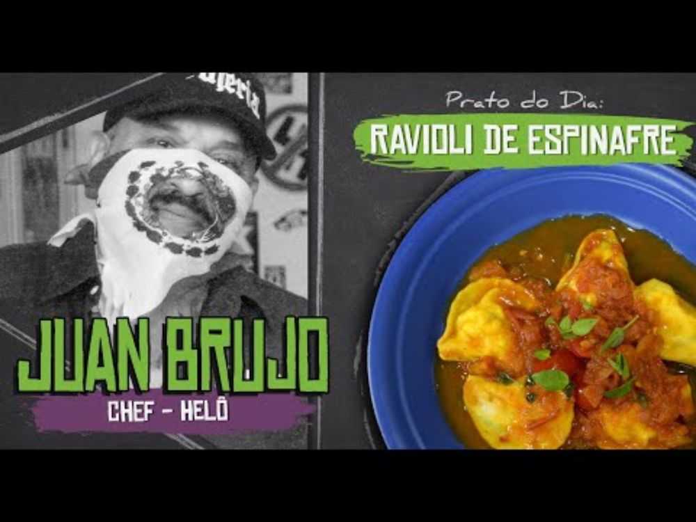 RAVIOLI DE ESPINAFRE com JUAN BRUJO (Chef Helô) [+18]