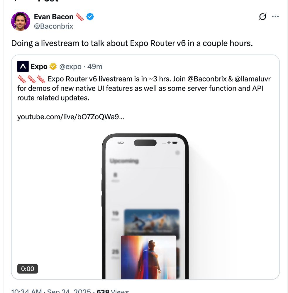Evan Bacon: Doing a livestream to talk about Expo Router v6 in a couple hours.
