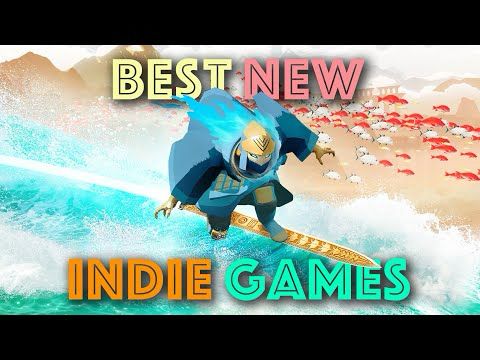 10 Best New Indie Games Coming Out This Month