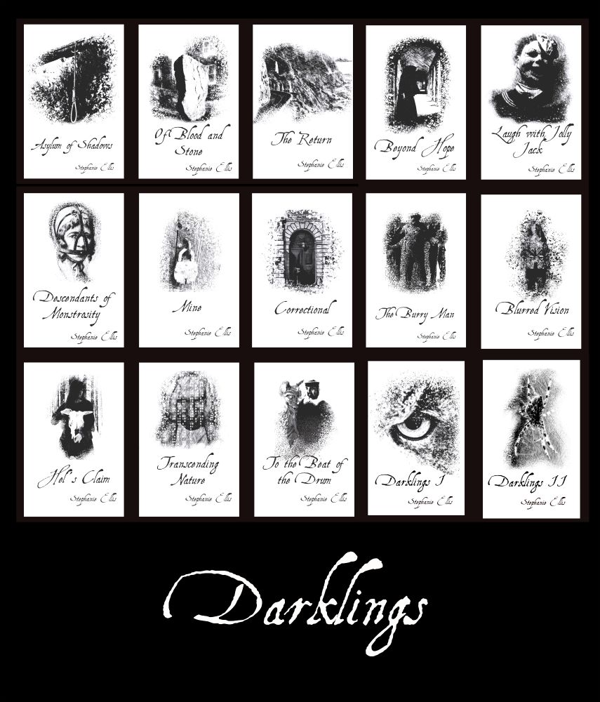 15 book novellette book covers, 3 rows of five.
1st: Asylum of Shadows (cover: noose), Of Blood and Stone (cover standing stone), The Return (cover: cliff road), Beyond Hope (cover: monk in arch), Laugh with Jolly Jack (cover: sailor dummy)
2nd: Descendants of Monstrosity (cover: woman wearing scold's bridle), Mine (cover: padlock), Correctional (cover prison door), The Burry Man (cover: burry man), Blurred Vision (cover broken image of woman)
3rd: Hel's Claim (cover: woman holding animal skull), Transcending Nature (cover: man's head with 1s and 0s running down it), To the Beat of the Drum (cover: giant puppets of tudor figure and devil), Darklings I (cover: owl eye), Darklings II (cover: spider in web)
Each cover is white with a simple black and white image, black type title and name at the bottom.