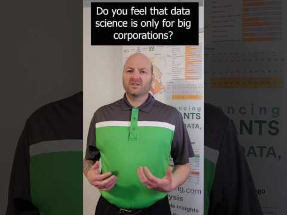 Do You Feel That Data Science Is Only For Big Corporations?
