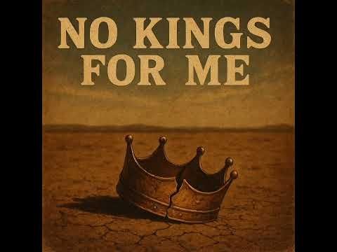 No Kings For Me