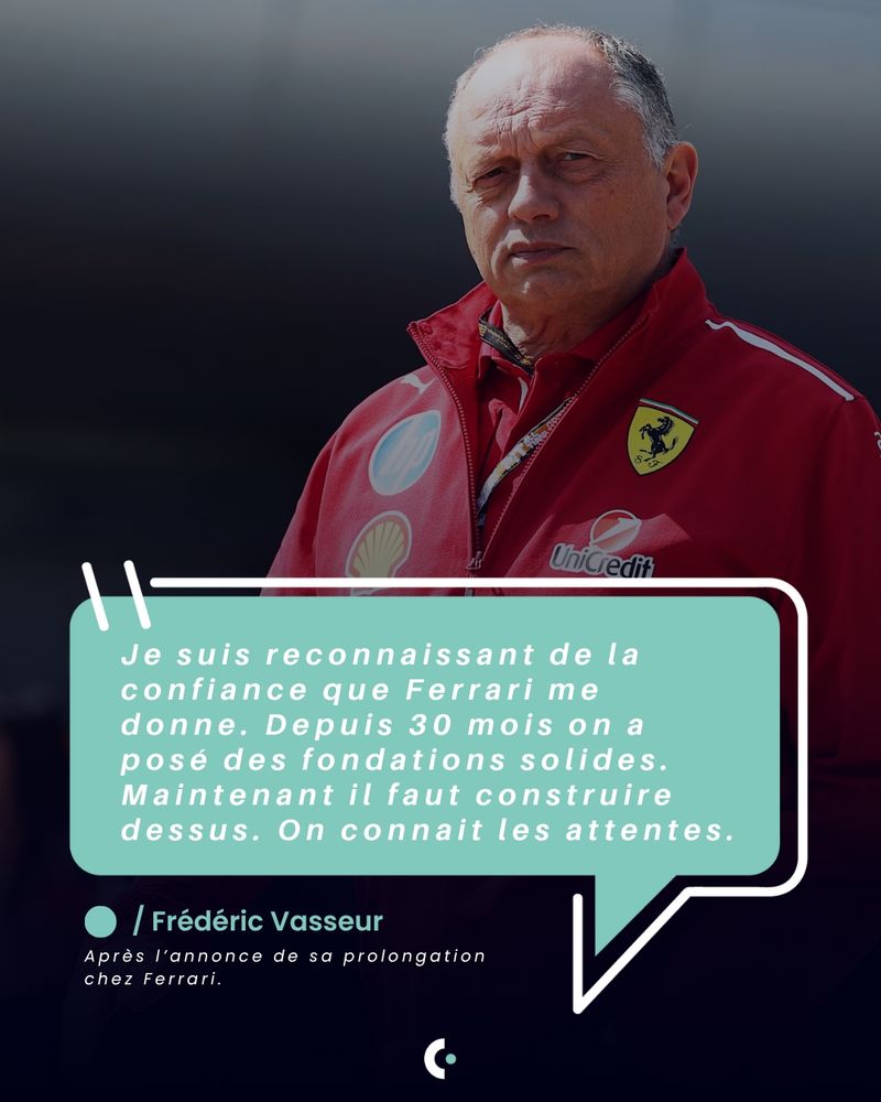 "Je suis reconnaissant de la confiance que Ferrari me donnne. Depuis 30 mois on a posé des fondations solides. Maintenant il faut construire dessus. On connait les attentes." Frédéric Vasseur après sa prolongation de contrat chez Ferrari.