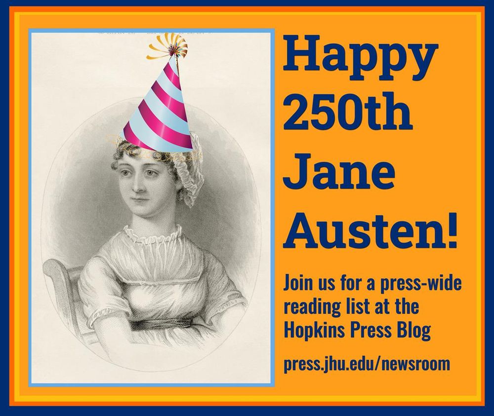 Happy 250th Jane Austen 

Join us for a press-wide reading list at the Hopkins Press Blog

press.jhu.edu/newsroom 

Illustrated with Jane Austen wearing a party hat 