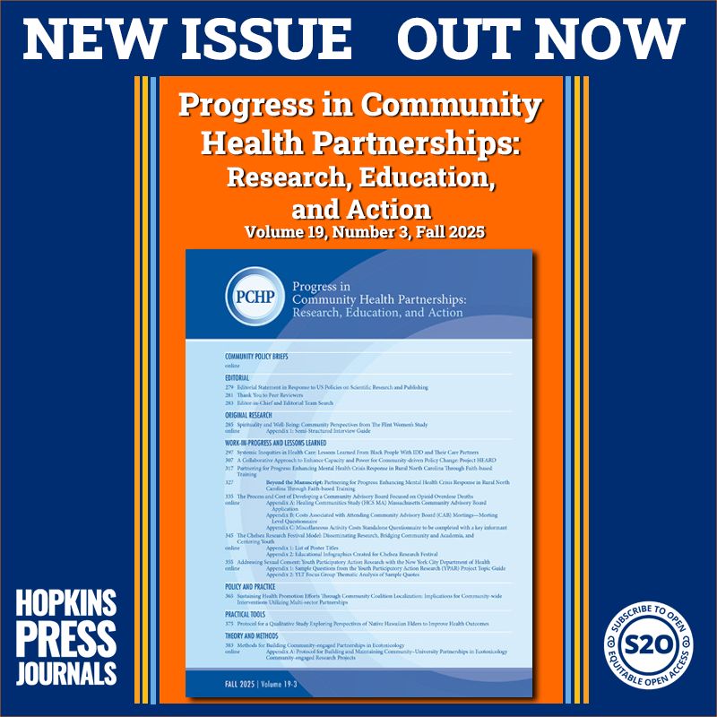 NEW ISSUE OUT NOW 

Progress in Community Health Partnerships: Research, Education, and Action
Volume 19, Number 3, Fall 2025

#S2O #OpenAccess via @ProjectMUSE
Hopkins Press Journals
