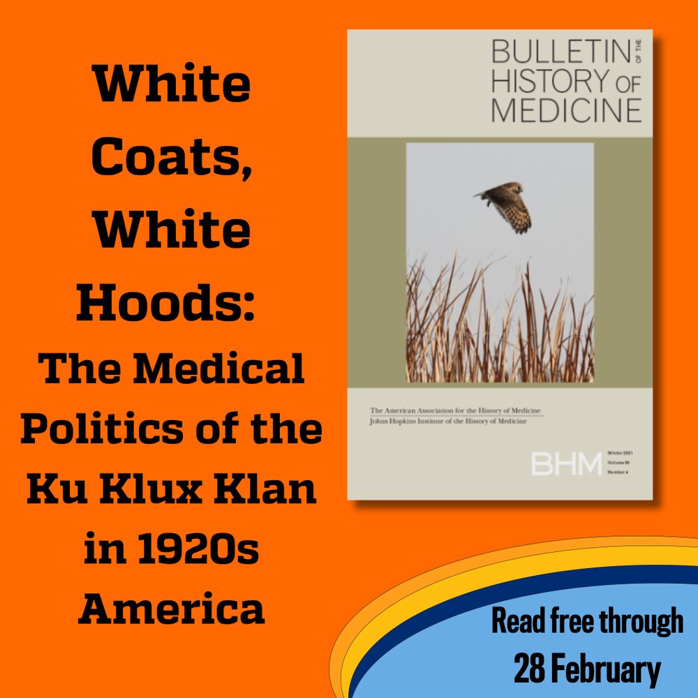 White Coats, White Hoods: The Medical Politics of the Ku Klux Klan in 1920s America
Read free through 28 February