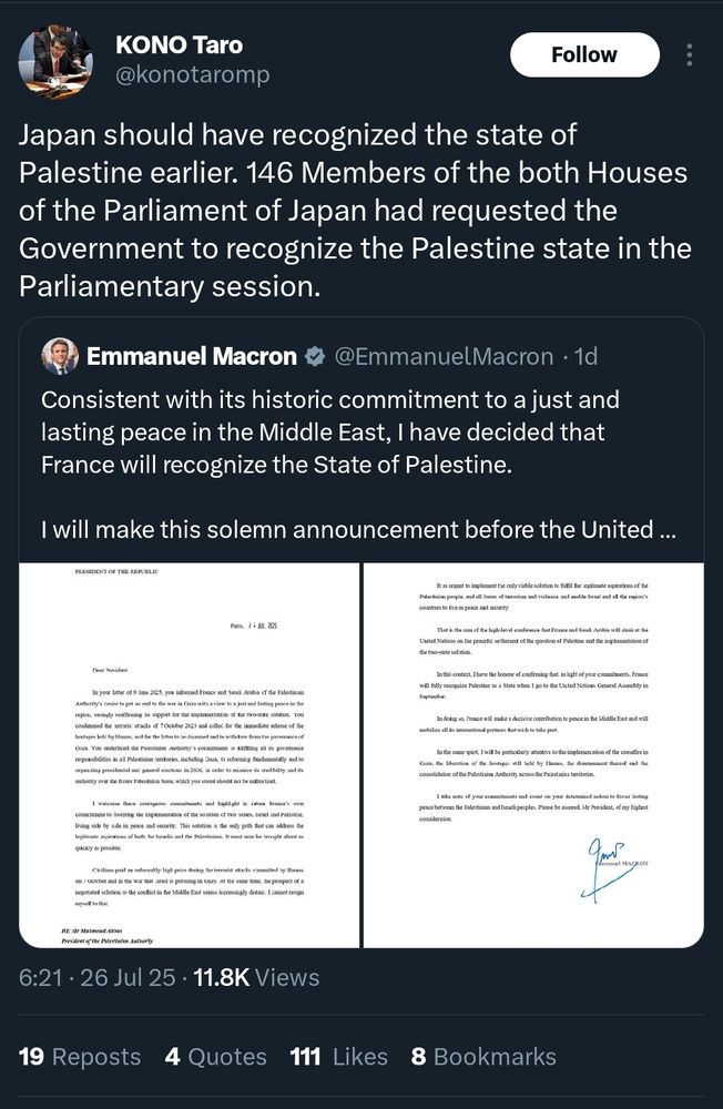 Japan should have recognized the state of Palestine earlier. 146 Members of the both Houses of the Parliament of Japan had requested the Government to recognize the Palestine state in the Parliamentary session.