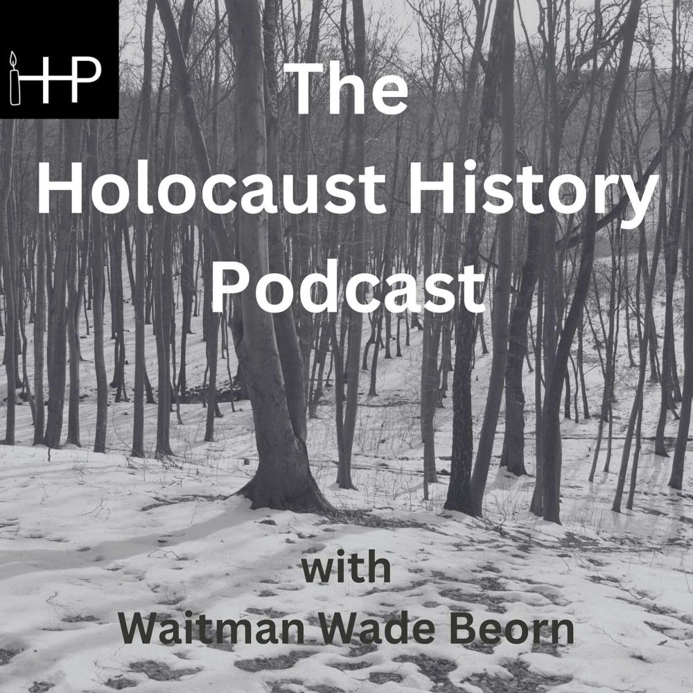 Ep. Josef Mengele with David Marwell - The Holocaust History Podcast