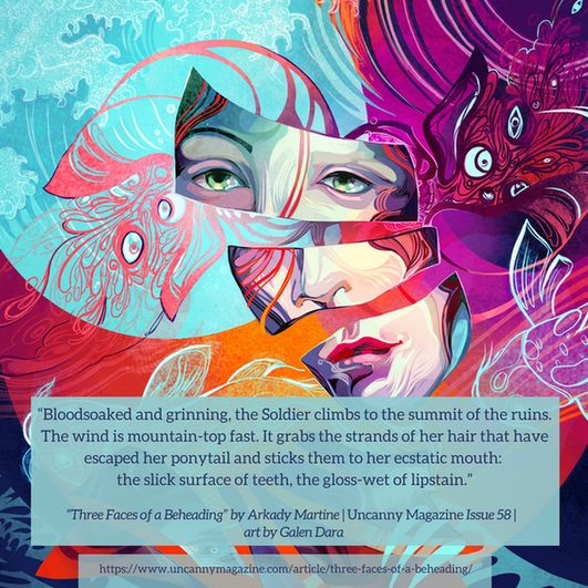 The cover for Uncanny Magazine Issue 56, “Resurrecting Venus" by Galen Dara: In the background, two planets overlap. A large red one is eclipsed by a blue one, the surface is decorated with waves. At the forefront, a woman's face is split in three pieces that are slowly coming together. Spread throughout the motif of sea waves are present in shades of light blue, dark blue, and purple. The outline of koi are spread throughout too, accompanying the woman. The quote reads: "Bloodsoaked and grinning, the Soldier climbs to the summit of the ruins. The wind is mountain-top fast. It grabs the strands of her hair that have escaped her ponytail and sticks them to her ecstatic mouth: the slick surface of teeth, the gloss-wet of lipstain."
