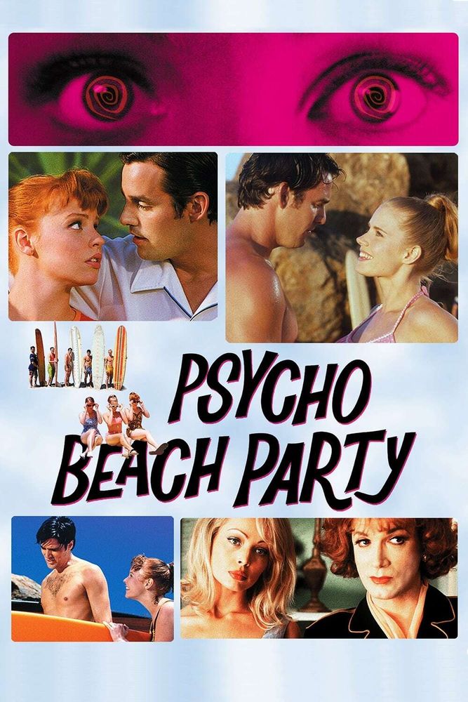 Poster for the 2000 film "psycho beach party" showing a series of scenes from the movie, including a woman's eyes with a pink filter, and a girl flirting on the beach