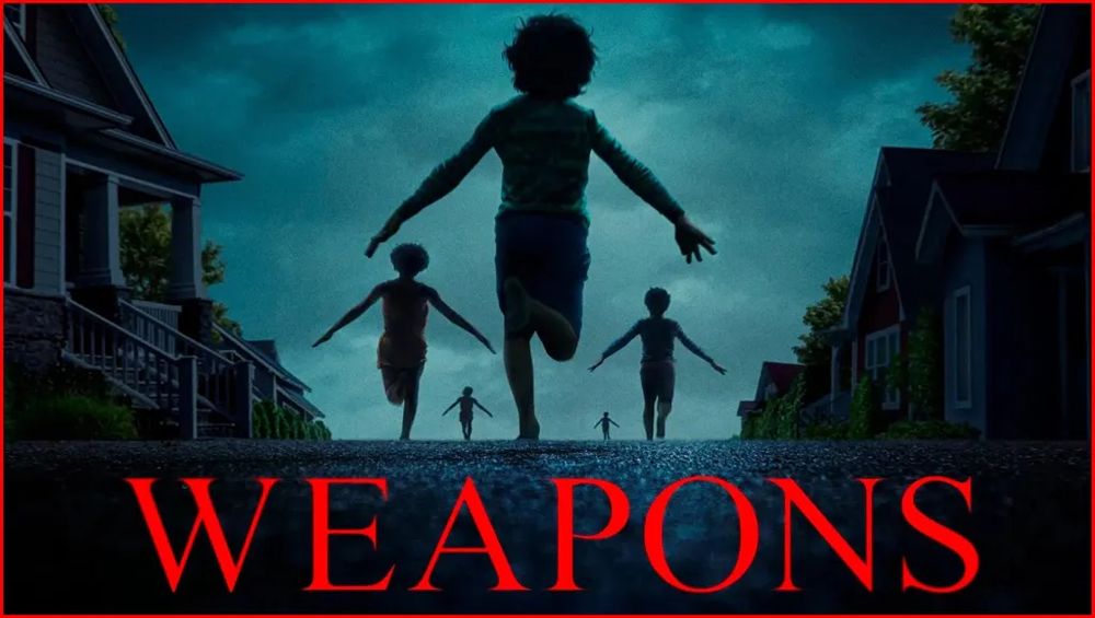 poster for the film Weapons, showing children running down the street of a suburban area in the early morning