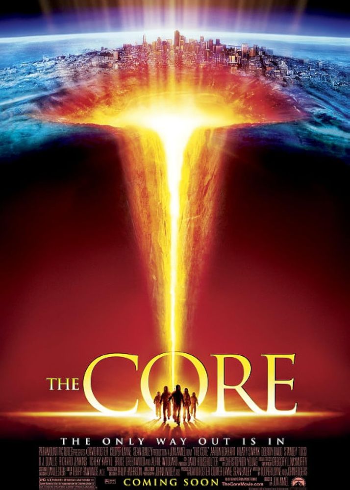 poster for the film "The Core," showing the cast walking down by the earth's core.