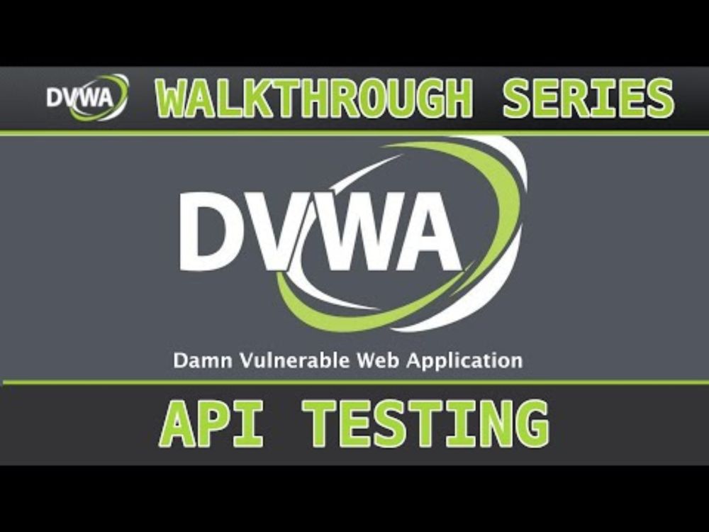 18 - API Security (low/med/high) - Damn Vulnerable Web Application (DVWA)