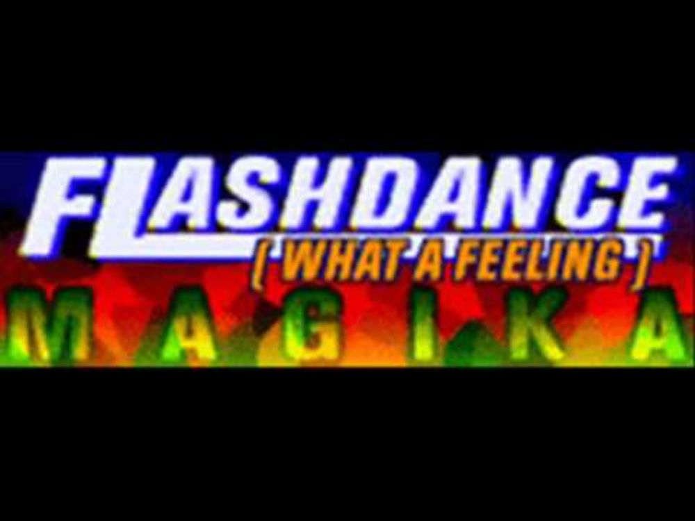 MAGIKA - FLASHDANCE (WHAT A FEELING) [HQ]