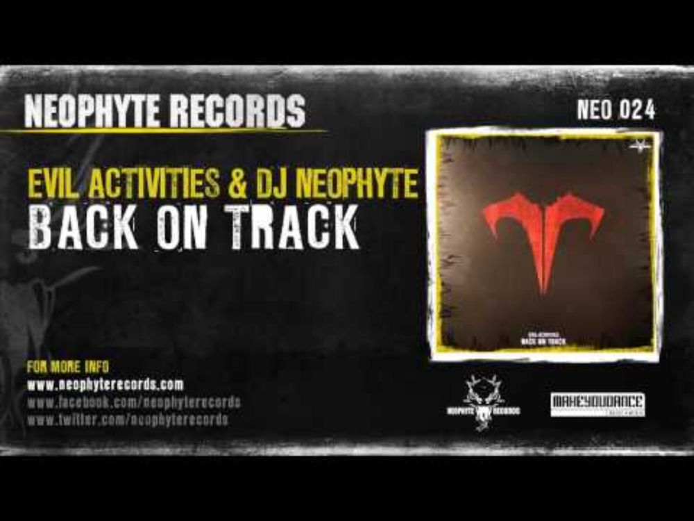 Evil Activities & DJ Neophyte - Back On Track (NEO024) (2005)