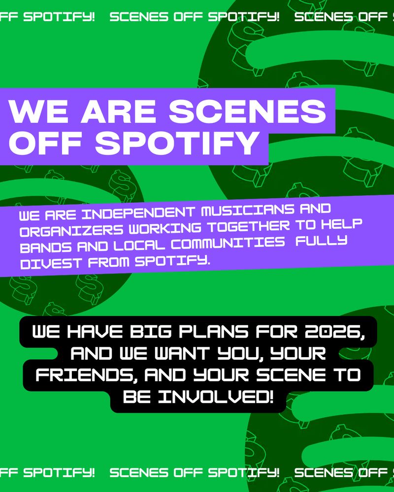 Infographic announcing Scenes Off Spotify, a new organization aimed at getting bands and communities to ditch Spotify once and for all