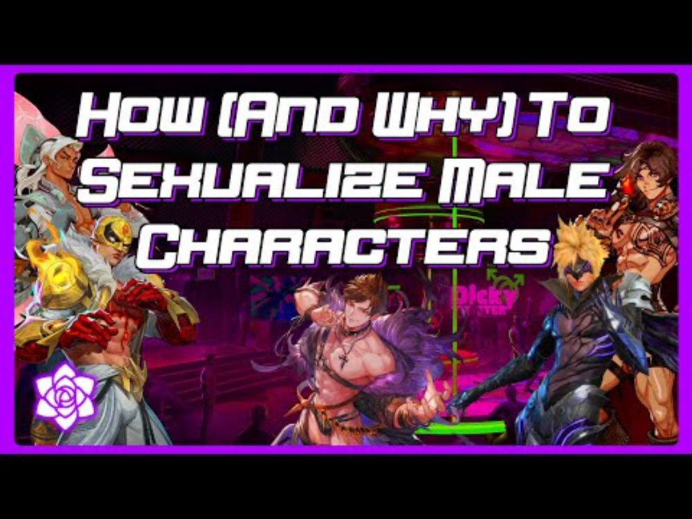 How To Actually Sexualize a Male Character