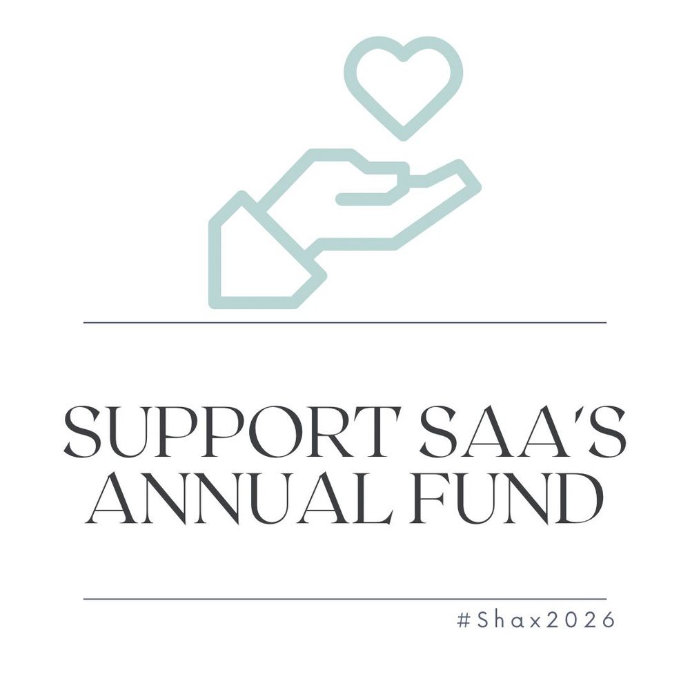 Image of an open hand with a heart above the palm. Text below the hand reads “support S A A’s annual fund, hashtag shax 2026.” End ID.