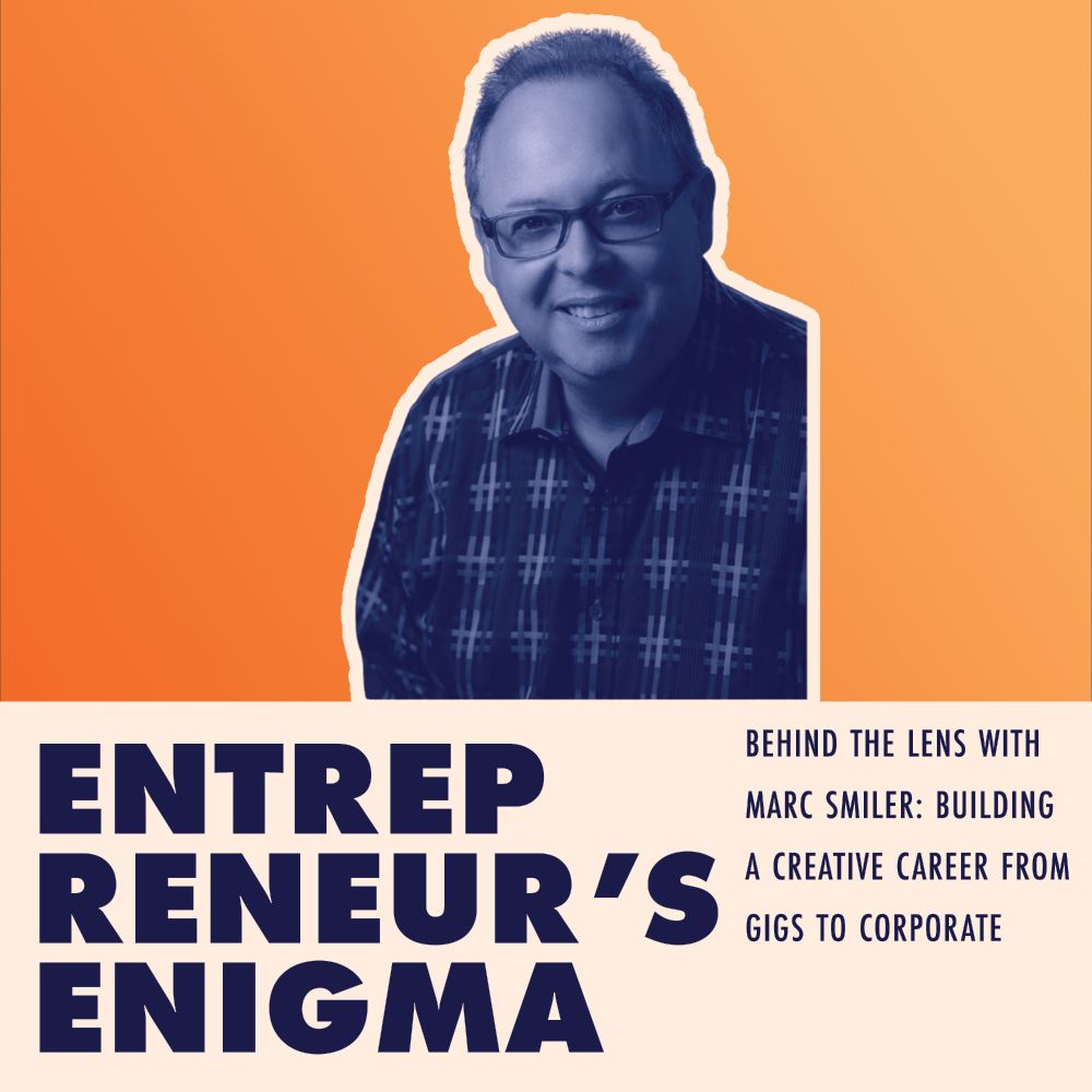 Entrepreneur's Enigma album art with stylized picture of guest Marc Smiler. Says: Behind the lens with Marc Smiler: Building A Creative Career From Gigs to Corporate.