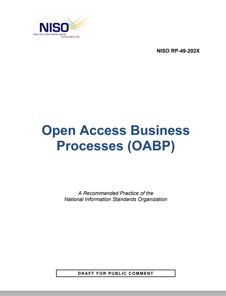 NISO logo. NISO RP-49-202X. Open Access Business Processes (OABP), a Recommended Practice of the National Information Standards Organization. Draft for public comment.